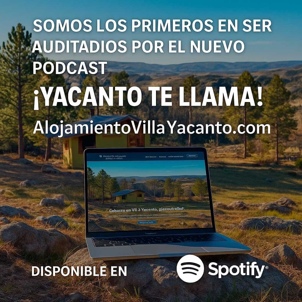 Somos los primeros en ser auditados por el nuevo pódcast "¡Yacanto te llama!"